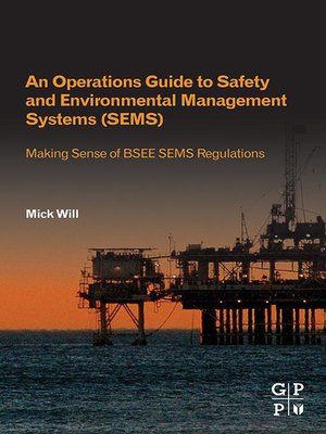 cover image of An Operations Guide to Safety and Environmental Management Systems (SEMS)